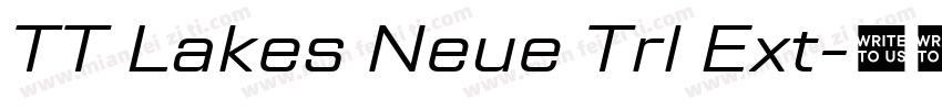 TT Lakes Neue Trl Ext字体转换